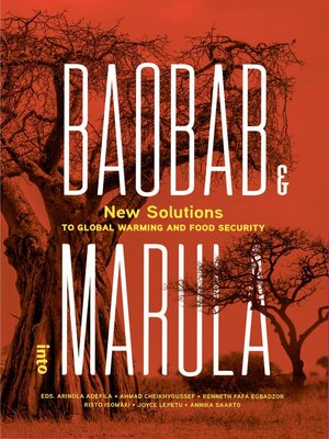 cover image of Baobab & Marula – New Solutions to Global Warming and Food Security